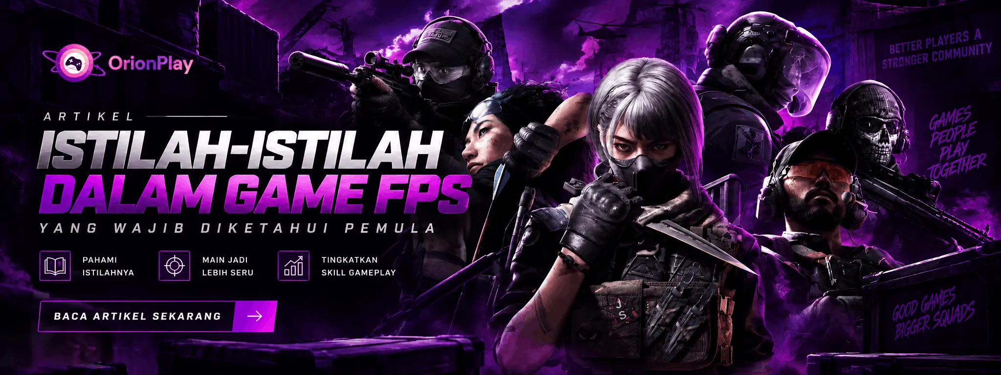 🔥 BARU MAIN FPS? 🎯 Kenali Istilah-Istilah Ini Biar Nggak Noob! | OrionPlay
