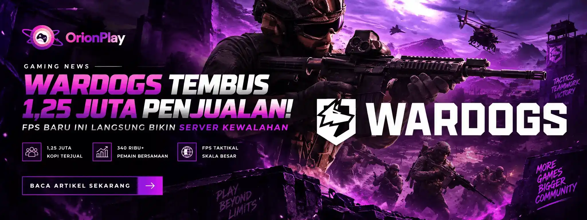 🔥 WARDOGS Tembus 1,25 Juta Penjualan! FPS Baru Bikin Server Kewalahan